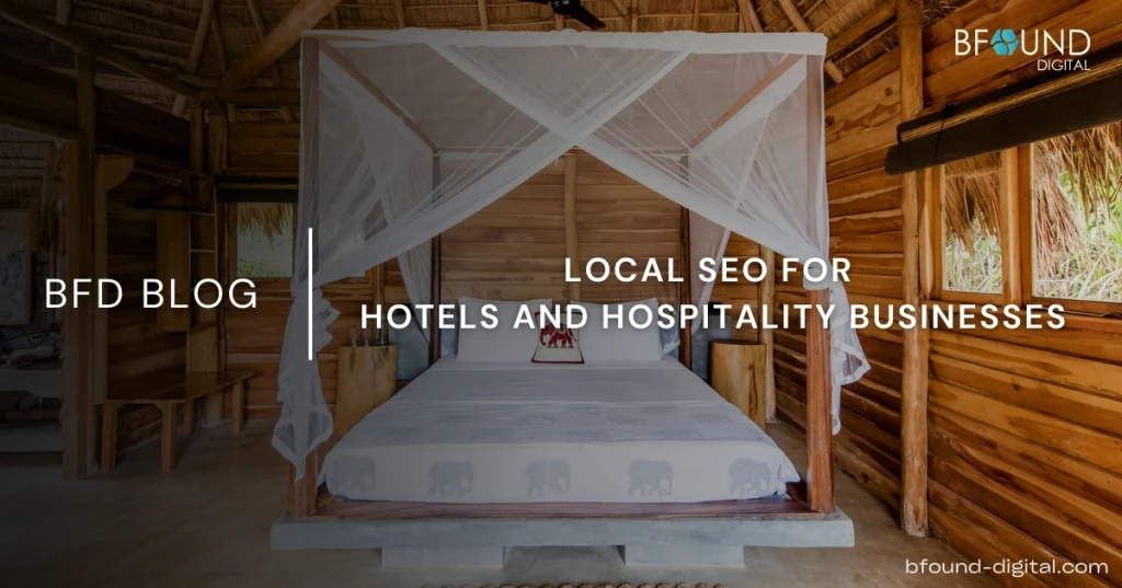 Local SEO for Hotels and Hospitality Businesses: A Complete Guide 2026