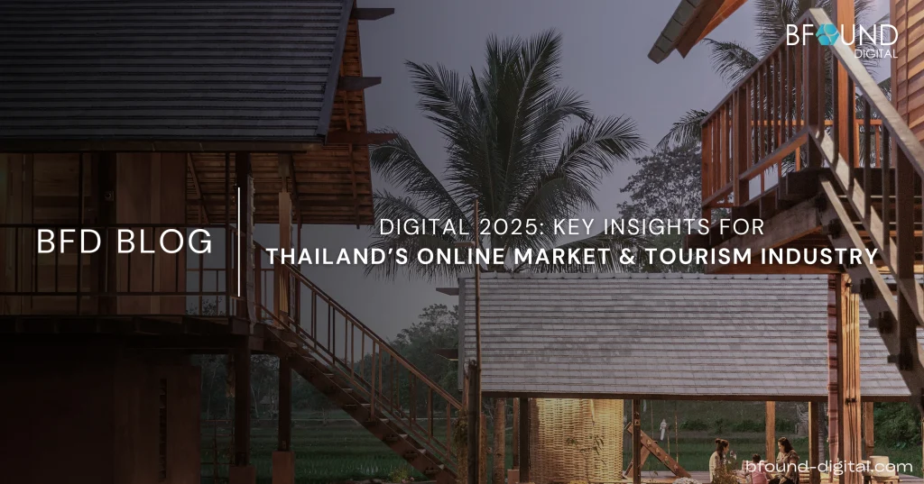Digital 2025: Key Insights for Thailand’s Online Market & Tourism Industry
