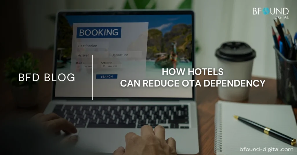 How to Reduce OTA Dependency and Drive More Direct Hotel Bookings in 2026