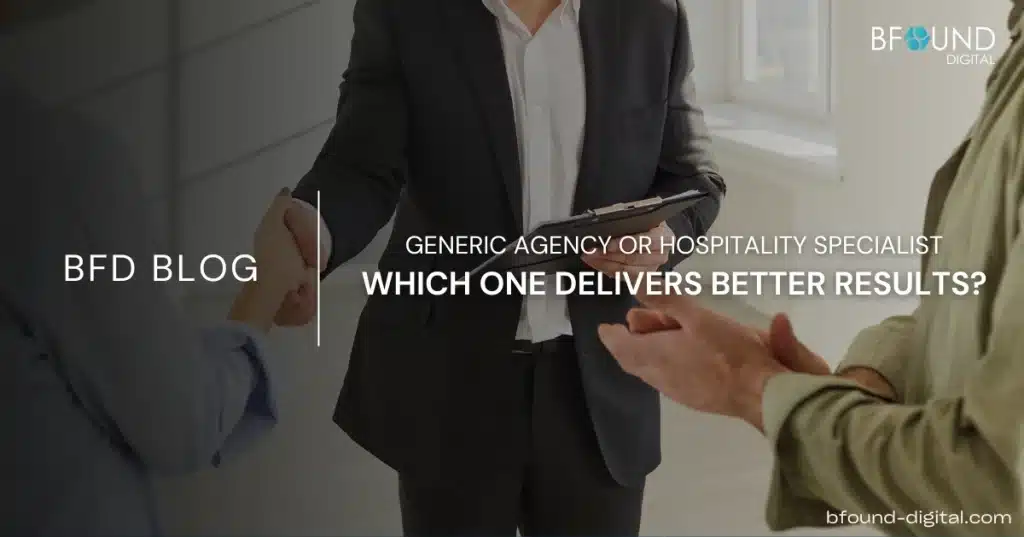 Generic Marketing Agencies vs Specialized Agencies: What Hospitality Brands Should Know